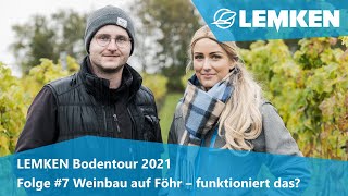 Folge #7 Weinbau auf Föhr und der Einfluss des Bodens [LEMKEN Bodentour 2021]
