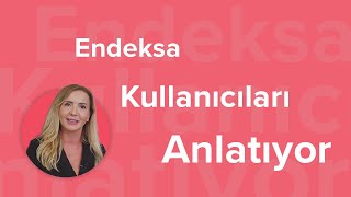 Endeksa Kullanıcıları Anlatıyor | Sezgi Bilge - Coldwell Banker Trio İ