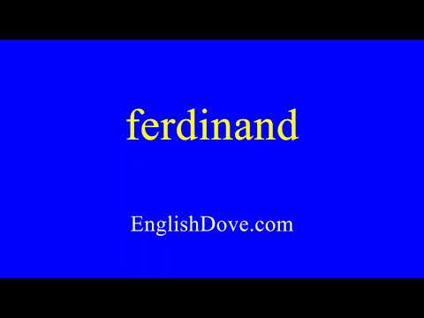 How to pronounce ferdinand in American English