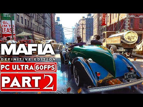 MAFIA REMAKE Gameplay Walkthrough Part 2 [1440P HD 60FPS PC ULTRA] - No Commentary