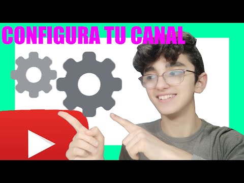 💻📱Como ⚙CONFIGURAR mi 🔴CANAL de YOUTUBE ✅CORRECTAMENTE para SUBIR videos | EMPEZAR en YOUTUBE