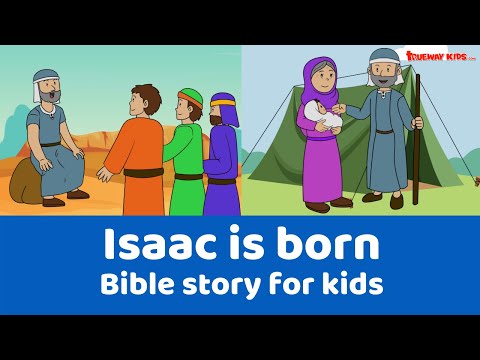 Isaac is born - Bible story for kids