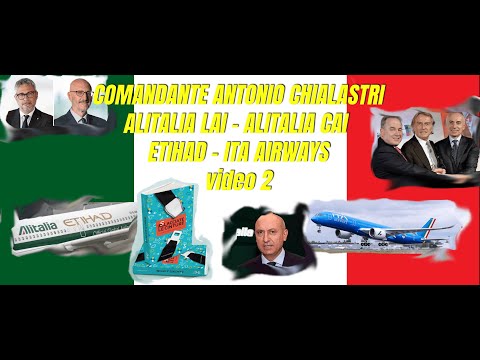 Alitalia  LAI - Alitalia CAI  - Capitani coraggiosi   - ETIHAD   - ITA Airways - Cpt. Chialastri # 2