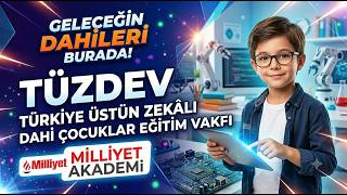 Milliyet Akademi - Türkiye Üstün Zekâlı ve Dahi Çocuklar Eğitim Vakfı 