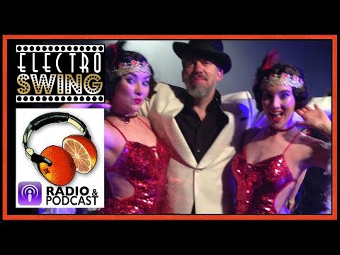 Electro Swing Festival Mixtape - 2016 vintage remix podcast