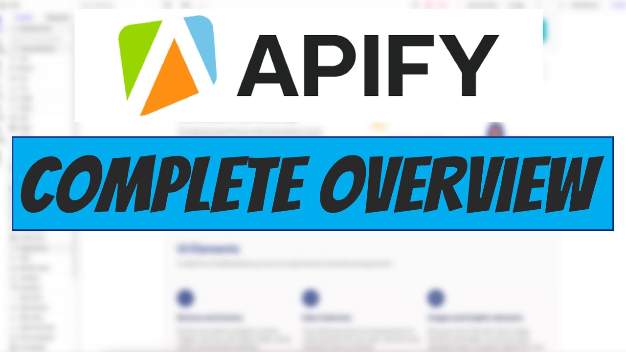 APIFY Full Introduction And Tutorial 2022: Turn Any Data On The Web Into An API