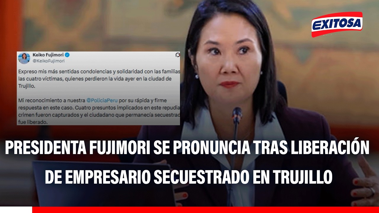 🔴Keiko Fujimori tras liberación de empresario secuestrado: “No vamos a dar tregua a la delincuencia”
