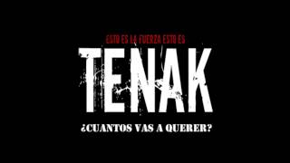Tenak - Ahora Que Todo Terminó