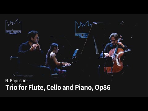 [2023 MFPH] N. Kapustin: Trio for Flute, Cello and Piano, Op.86