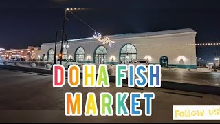 DOHA FISH MARKET | LUXURY SEAFOOD MARKET | UNIQUE SEAFOOD