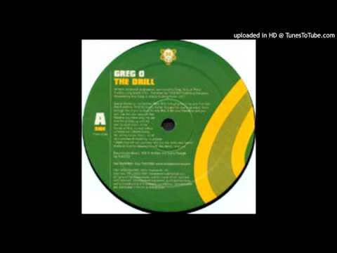 Greg O The Drill (Original Mix)