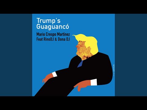 Trump's Guanguancó (feat. Rino DJ, Donà DJ) (Vibe Version)