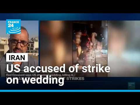 What we know about alleged US strike on Iran wedding