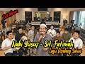 Lagu Nabi Yusuf Siti Fatimah Ya Allah Dendang Sahur