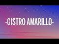 Ozuna x Wisin - Gistro Amarillo (Letra/Lyrics) Ozuna x Wisin - Gistro Amarillo (Letra/Lyrics)