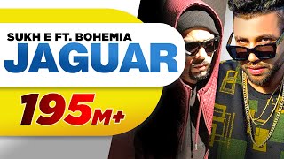 Jaguar  Muzical Doctorz Sukhe Feat Bohemia  Latest