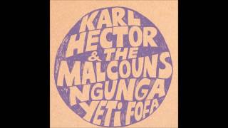 Karl Hector & The Malcouns - Samai