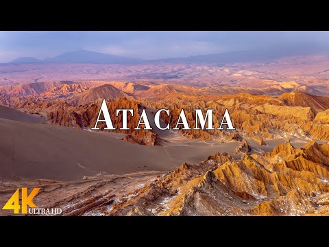 Atacama, Chile 4K Ultra HD • Stunning Footage Acatama, Scenic Relaxation Film with Calming Music.