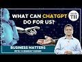 Business Matters How Can ChatGPT Change Our Lives As We Understand It Now The Hindu