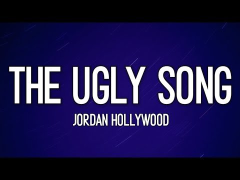Jordan Hollywood - The Ugly Song (Lyrics) ft. Timbaland