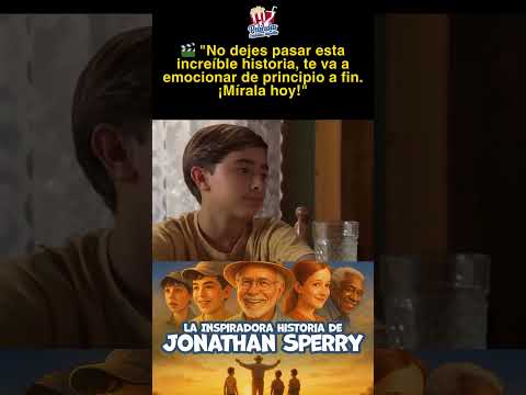 La historia de Jonathan Sperry #feparalosniños #peliculas #peliculascristianas