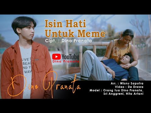 Dino Pranata - ISIN HATI UNTUK MEME (Official Musik Video)