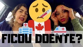 COMO FUNCIONA O SISTEMA DE SAÚDE NO CANADÁ | Vida no Canadá | Fer & Van