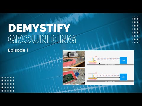 Demystifying Grounding in EMC Episode 1