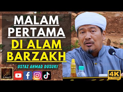 Ustaz Ahmad Dusuki - MALAM PERTAMA DI ALAM BARZAKH