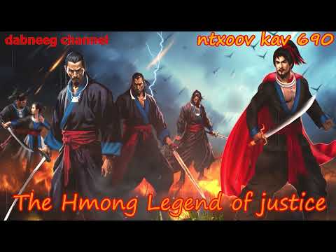 Ntxoov kav The Hmong Legend Part 690 - Yawg Txwv Foob - tus neeg phem - Sword fighter for justice