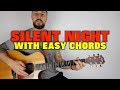 Easy Christmas songs Silent Night with easy chords