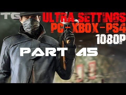 Watch Dogs Gameplay Walkthrough Part 45 Ultra 1080P PC/Xbox/PS4
