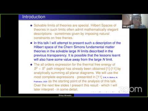 Shiraz Minwalla (TIFR) Hilbert Space of large N Chern-Simons matter theories @Harvard CMSA 9/16/2021
