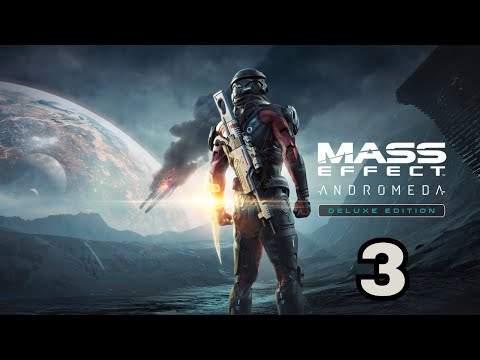 Zagrajmy w Mass Effect: Andromeda - odc. 3