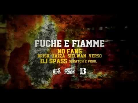 NO FANG feat. DJ SPASS (prod. e scratch) - FUCHE E FIAMME