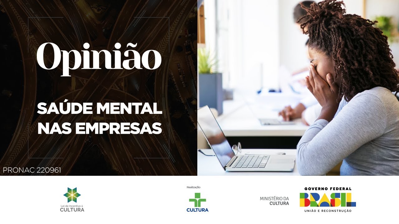 Opinião | Saúde mental nas empresas | 03/08/2023