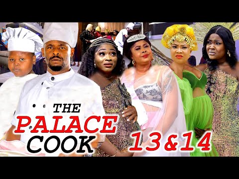 The Palace Cook "Complete Season 13&14 Zubby Micheal/Chikamso Ejiofor"  -2022 Nigeria Movie