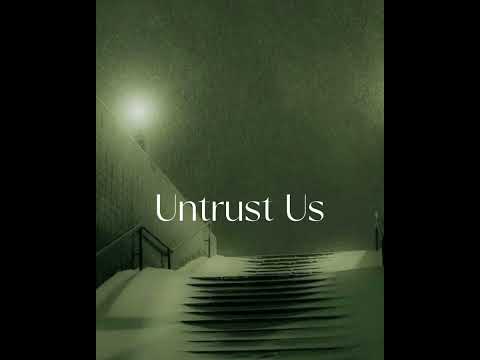 Untrust Us  TikTok Version Tiktok remix (Slowed)