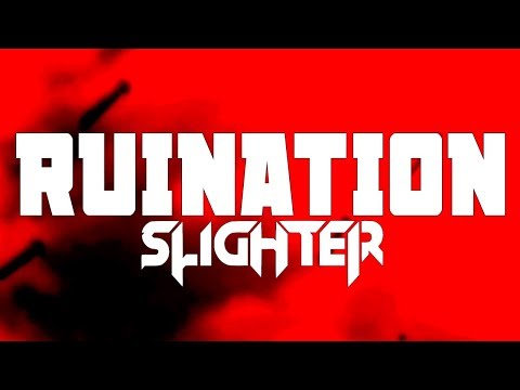 Slighter - Ruination [Official Video]