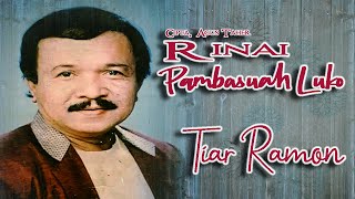 Download lagu Tiar Ramon || RINAI PAMBASUAH LUKO || Karya Agus Taher mp3