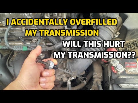 WHAT HAPPENS WHEN YOU OVERFILL YOUR TRANSMISSION WITH FLUID