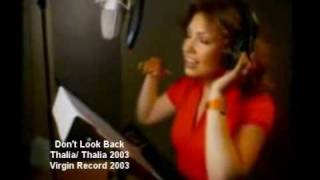 Don't look back- Thalía 2'003- Virgin Record