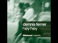 Dennis Ferrer - Hey Hey (Dfs Attention Dub Mix ...
