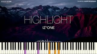 IZ*ONE (아이즈원) - HIGHLIGHT [PIANO COVER]