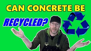 Can Concrete Be Recycled