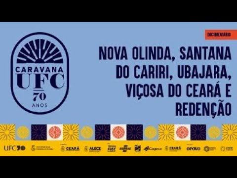 Nova Olinda, Santana do Cariri, Ubajara, Viçosa do Ceará e Redenção