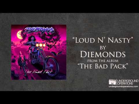 Diemonds - Loud N' Nasty