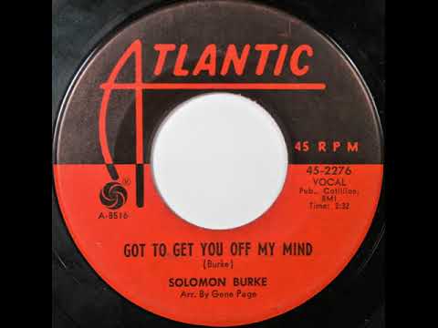 Solomon Burke Got To Get You Off My Mind