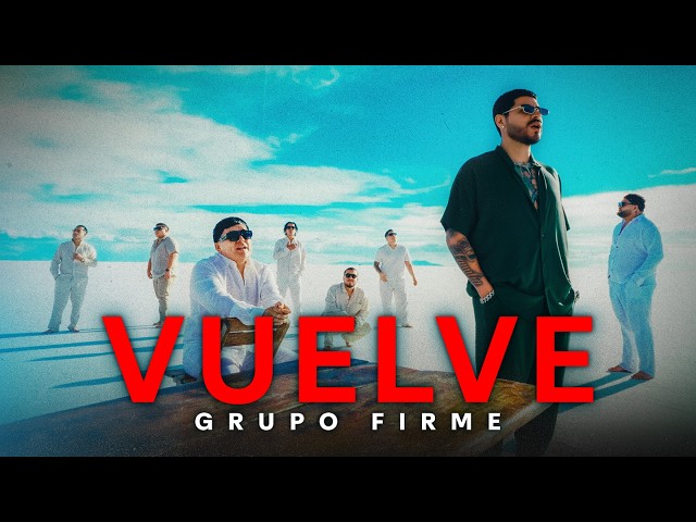Grupo Firme – Vuelve (Video Oficial)
