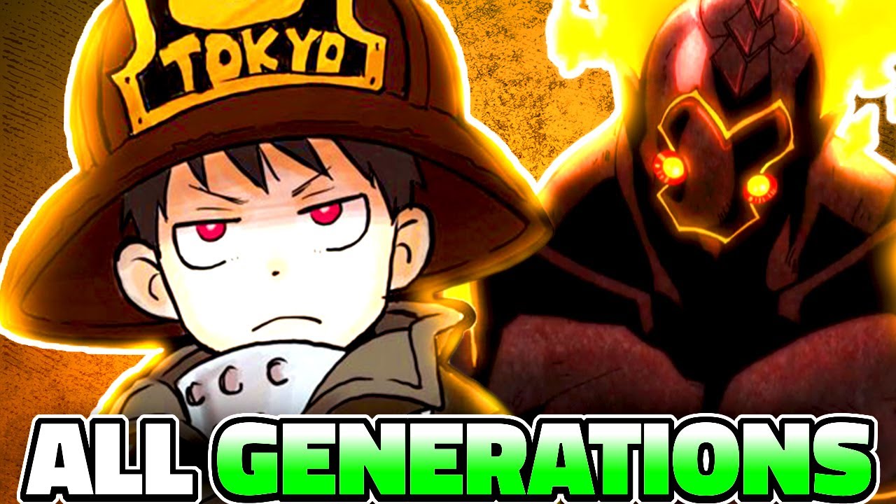 All Generations and Infernals Explained | Fire Force